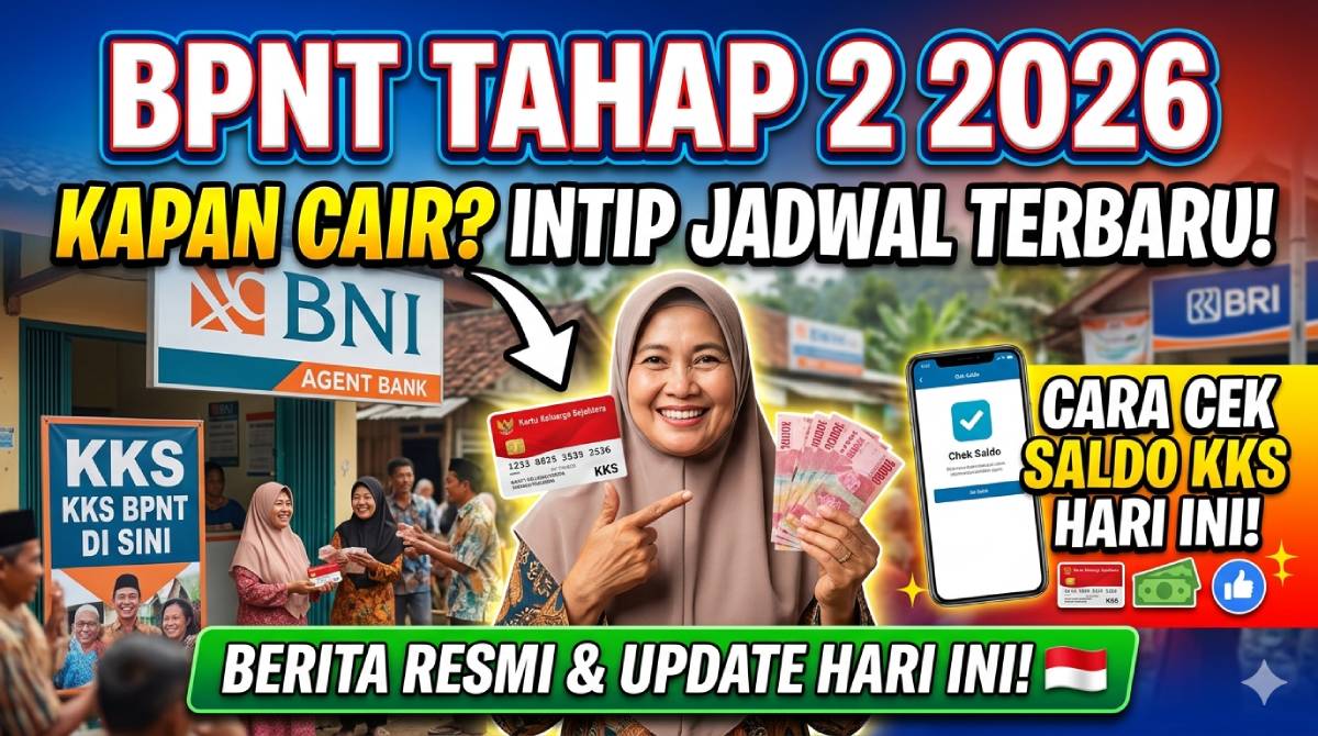 BPNT Tahap 2 2026 Kapan Cair? Intip Jadwal Terbaru dan Cara Cek Saldo KKS Hari Ini