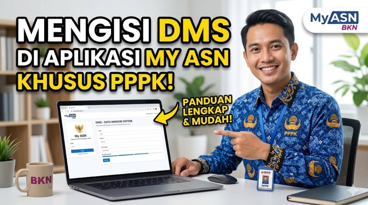 Cara Mengisi DMS di My ASN PPPK Guru Terbaru 2026 yang Cepat dan Valid