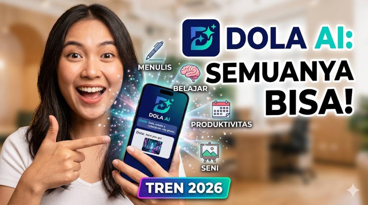 Cara Mudah Buka Aplikasi Dola AI Melalui Leptop Versi Terbaru 2026