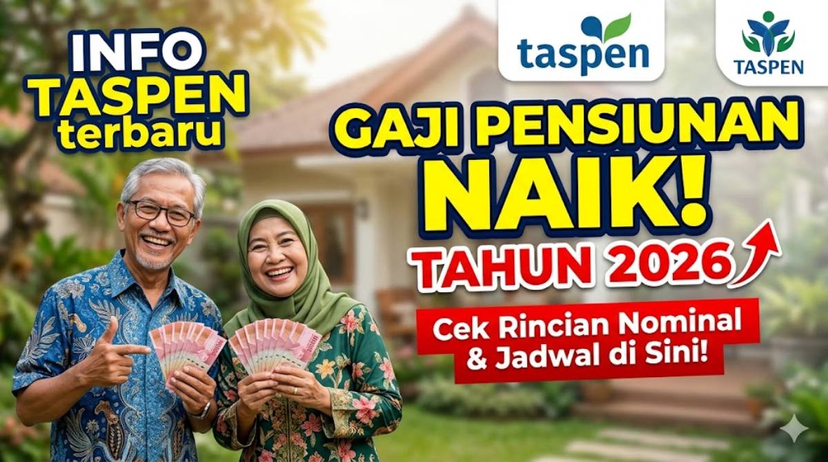Info Taspen Kenaikan Gaji Pensiunan 2026 dan Jadwal Pencairan ke Rekening Kamu