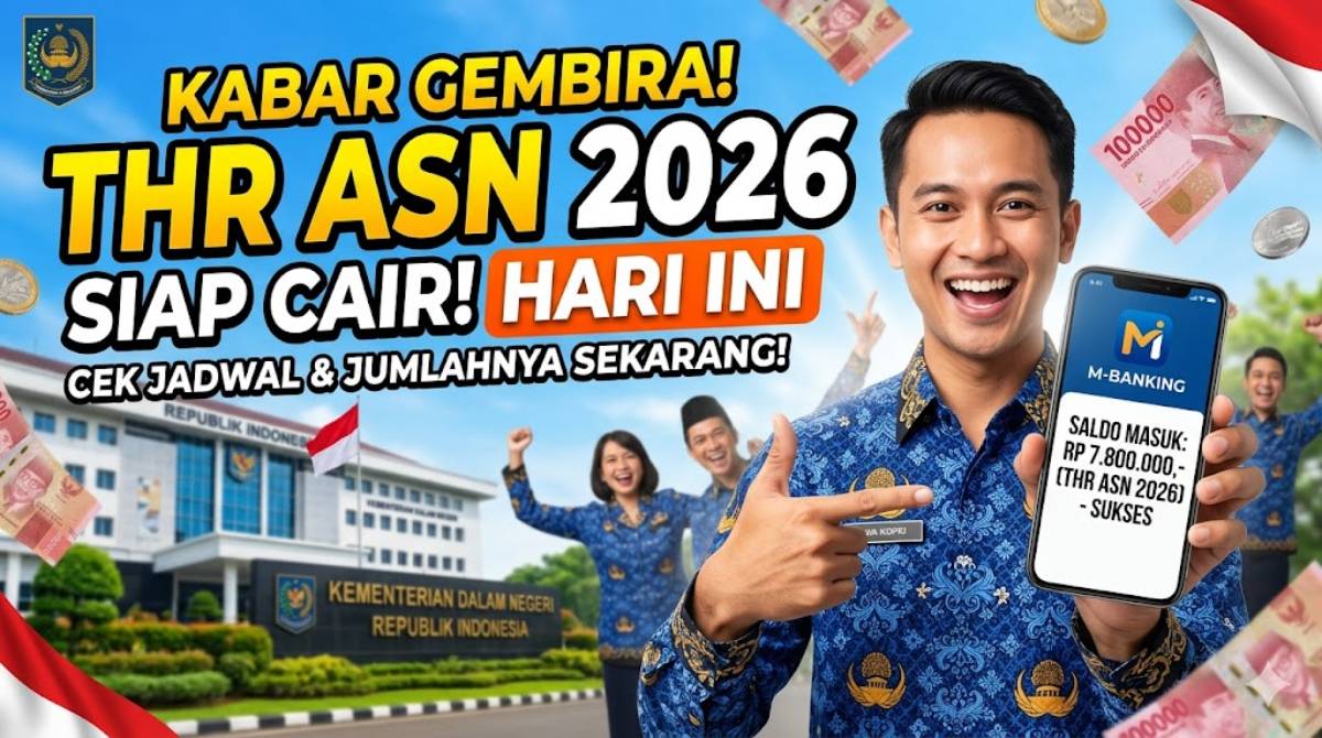 Skema Terbaru Pencairan THR ASN 2026 dan Rincian Komponen Resmi Pembayaran