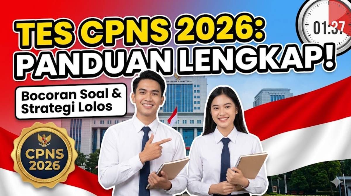 Strategi Lolos Tes CPNS 2026 Panduan Syarat Daftar dan Aturan Terbaru