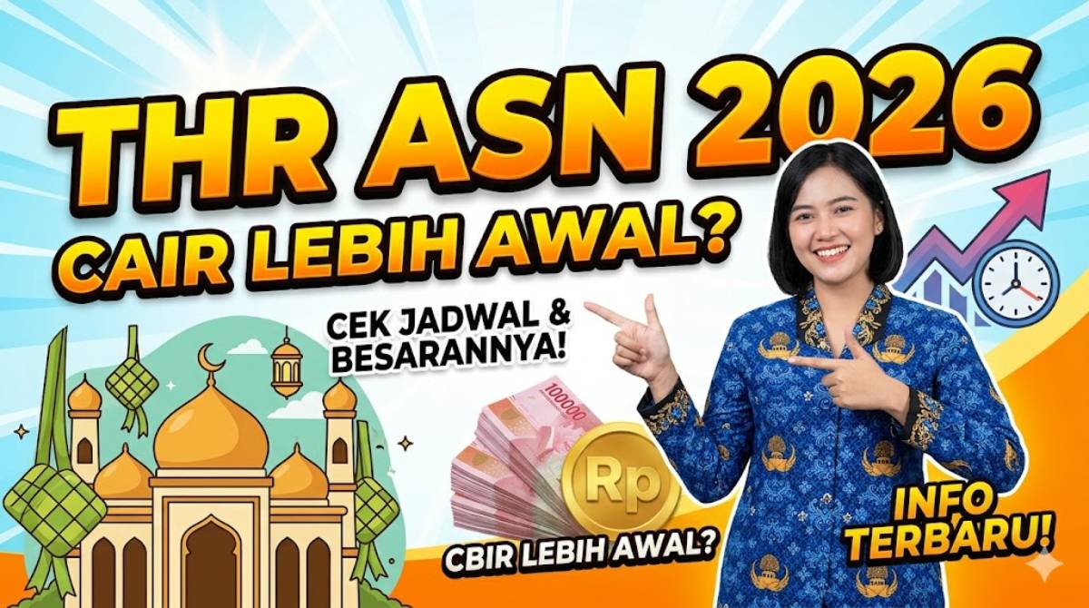 THR ASN 2026: Panduan Lengkap Jadwal Cair dan Komponen Tunjangannya